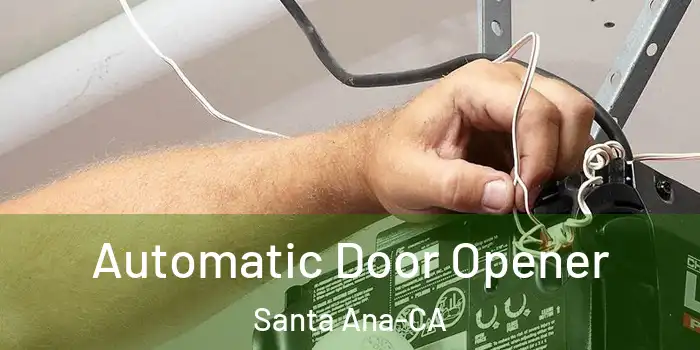  Automatic Door Opener Santa Ana-CA