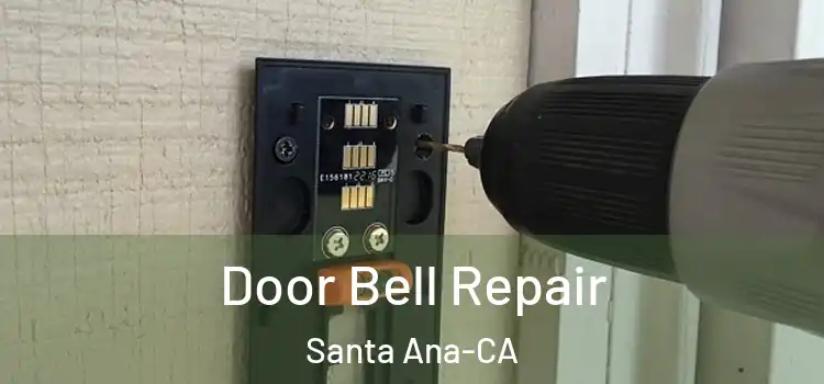  Door Bell Repair Santa Ana-CA