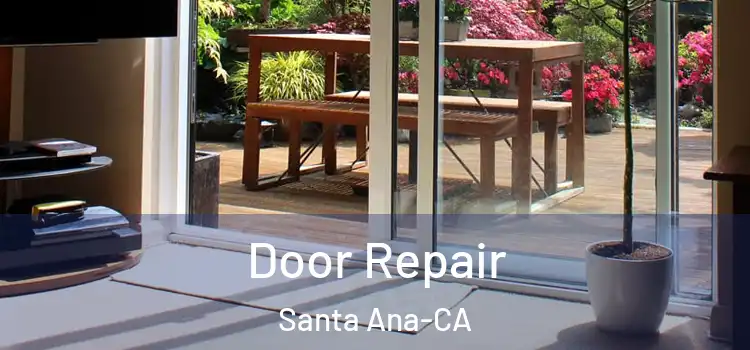  Door Repair Santa Ana-CA