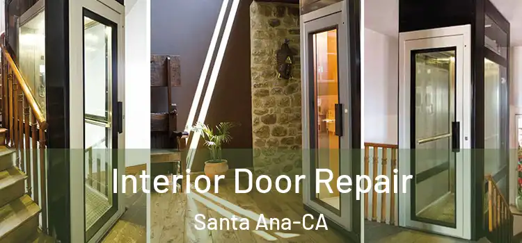  Interior Door Repair Santa Ana-CA